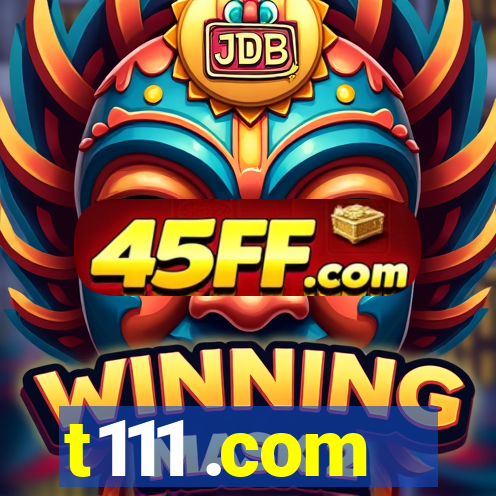 t111 .com